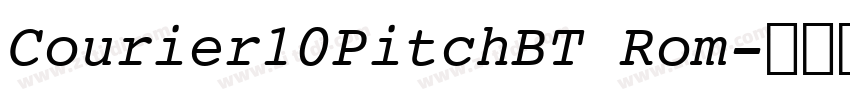 Courier10PitchBT Rom字体转换